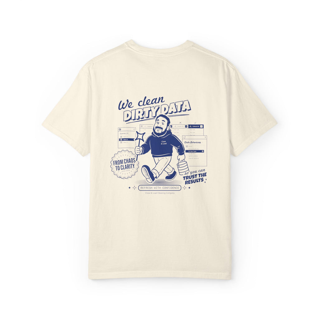 We clean dirty data (T-Shirt)